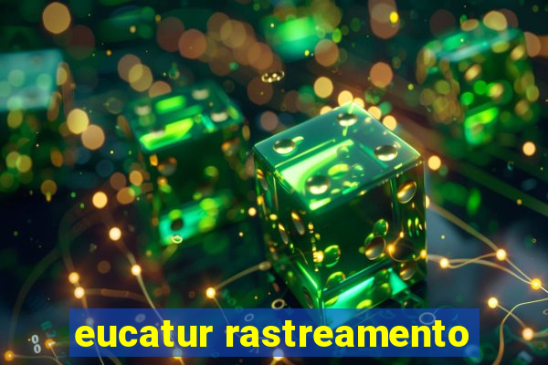 eucatur rastreamento